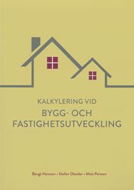 E-BOK Kalkylering vid bygg- o fastighetsutveckling. Utg 2